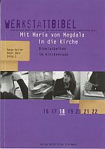 Mit Maria von Magdala in die Kirche