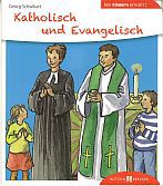 Katholisch und Evangelisch